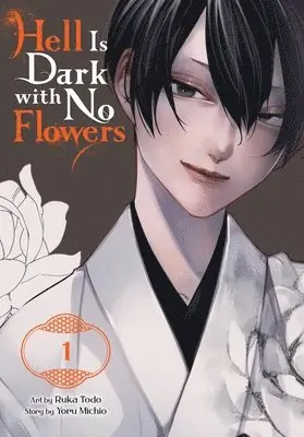 Hell Is Dark with No Flowers, Vol. 1 (manga)