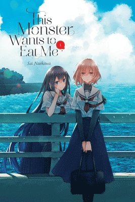Bianca Pistillo, Caleb Cook, Sai Naekawa - This Monster Wants to Eat Me, Vol. 1, Häftad
