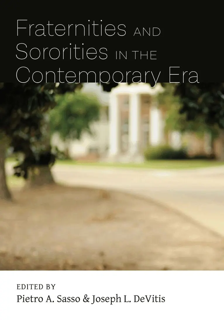 Pietro A. Sasso, Joseph L. DeVitis - Fraternities and Sororities in the Contemporary Era, Inbunden. Tillgänglighet: Tillfälligt slut