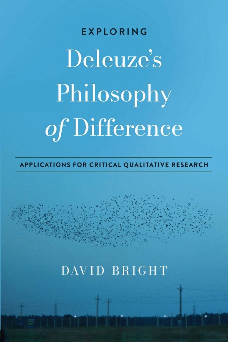 David Bright - Exploring Deleuze's Philosophy of Difference, Häftad. Tillgänglighet: Tillfälligt slut