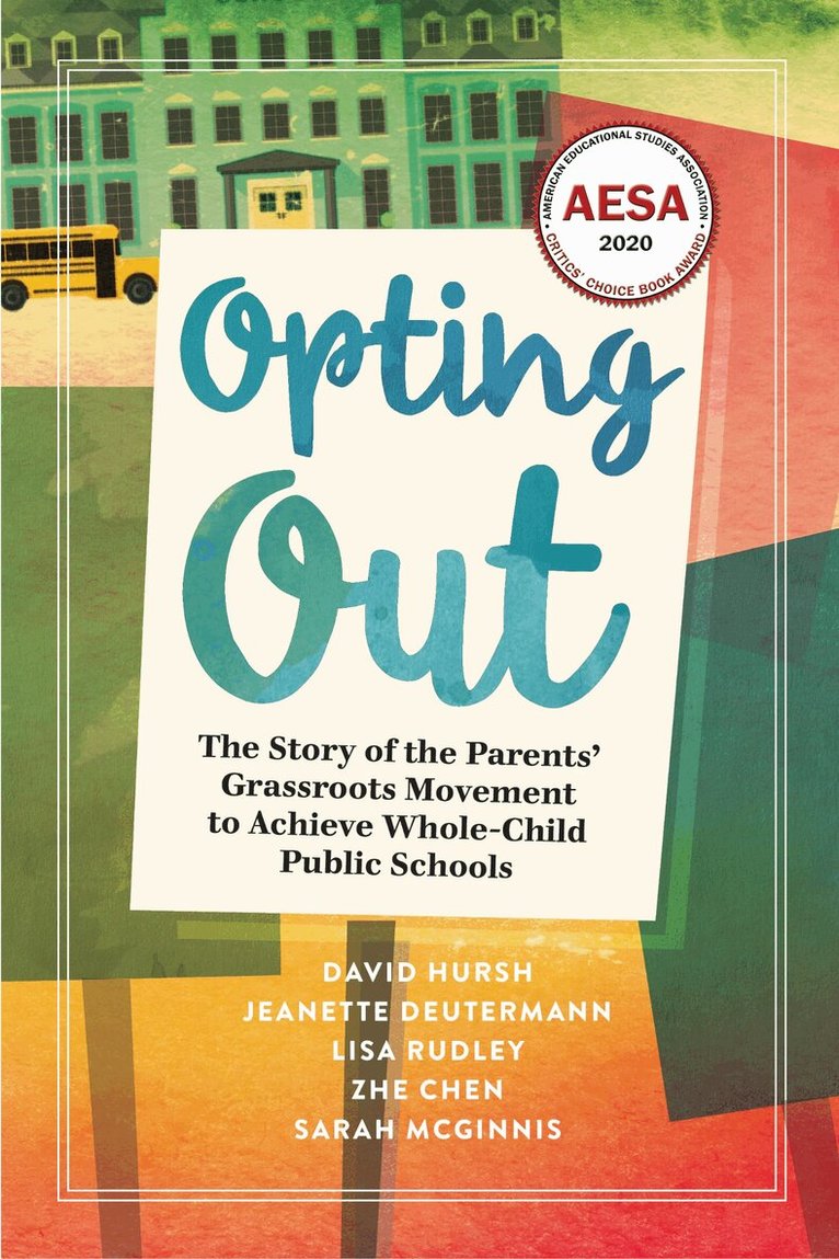 David Hursh, Jeanette Deutermann, Lisa Rudley, Zhe Chen, Sarah McGinnis - Opting Out, Häftad. Tillgänglighet: Tillfälligt slut