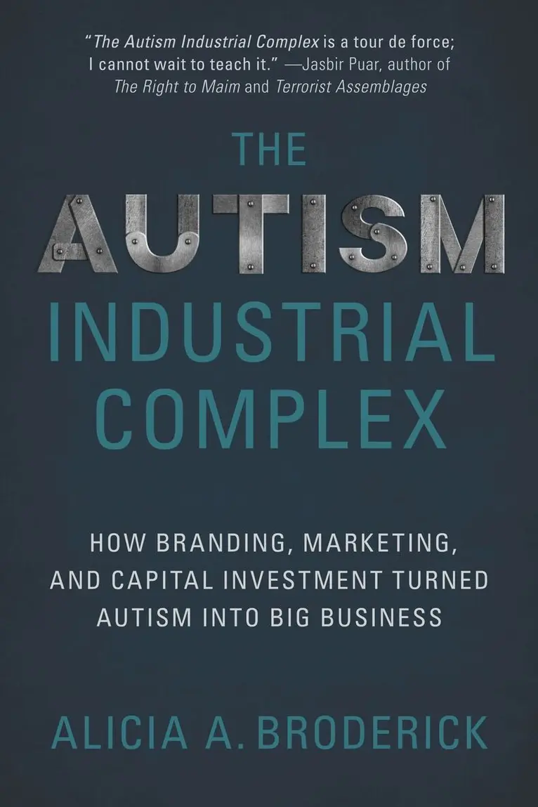Alicia A. Broderick - Autism Industrial Complex, Inbunden. Tillgänglighet: Tillfälligt slut