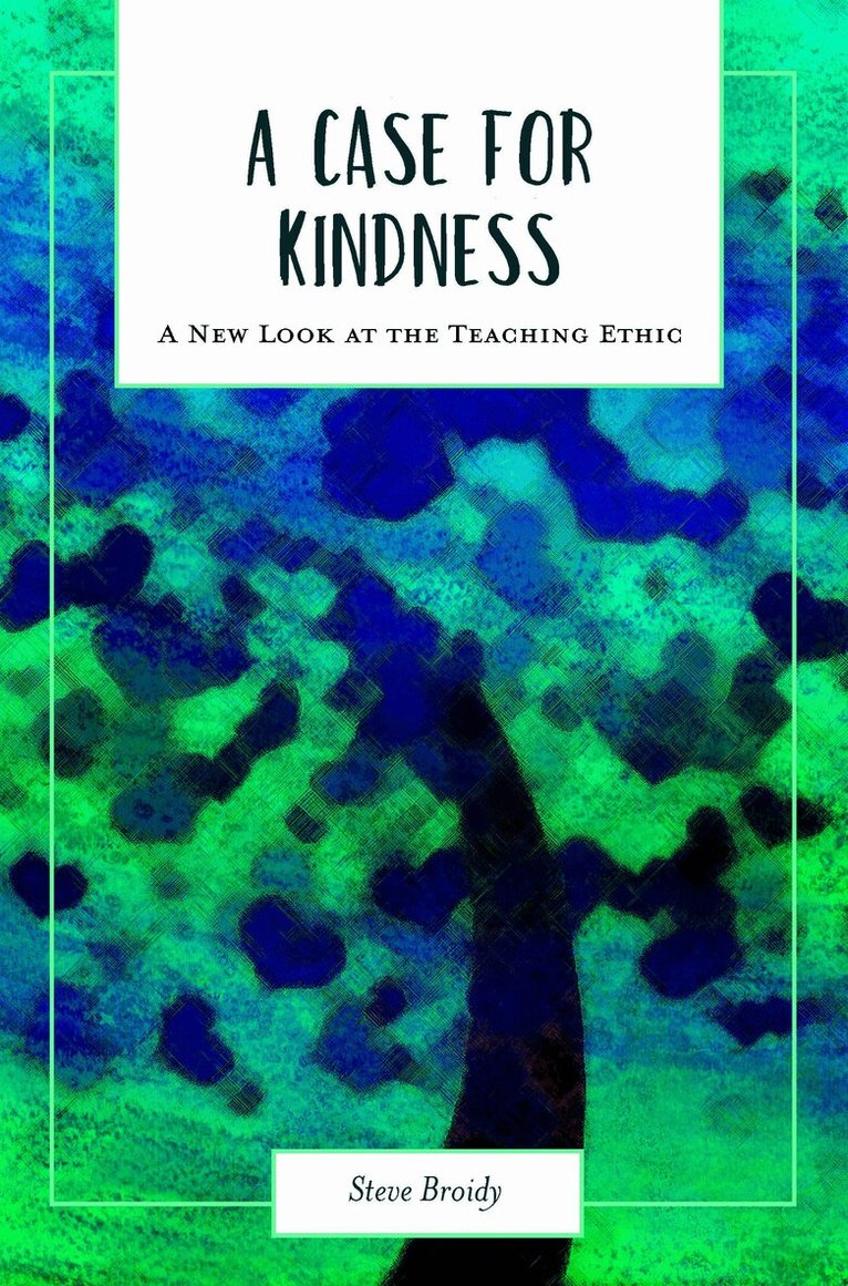 Steve Broidy - Case for Kindness, Häftad. Tillgänglighet: Tillfälligt slut
