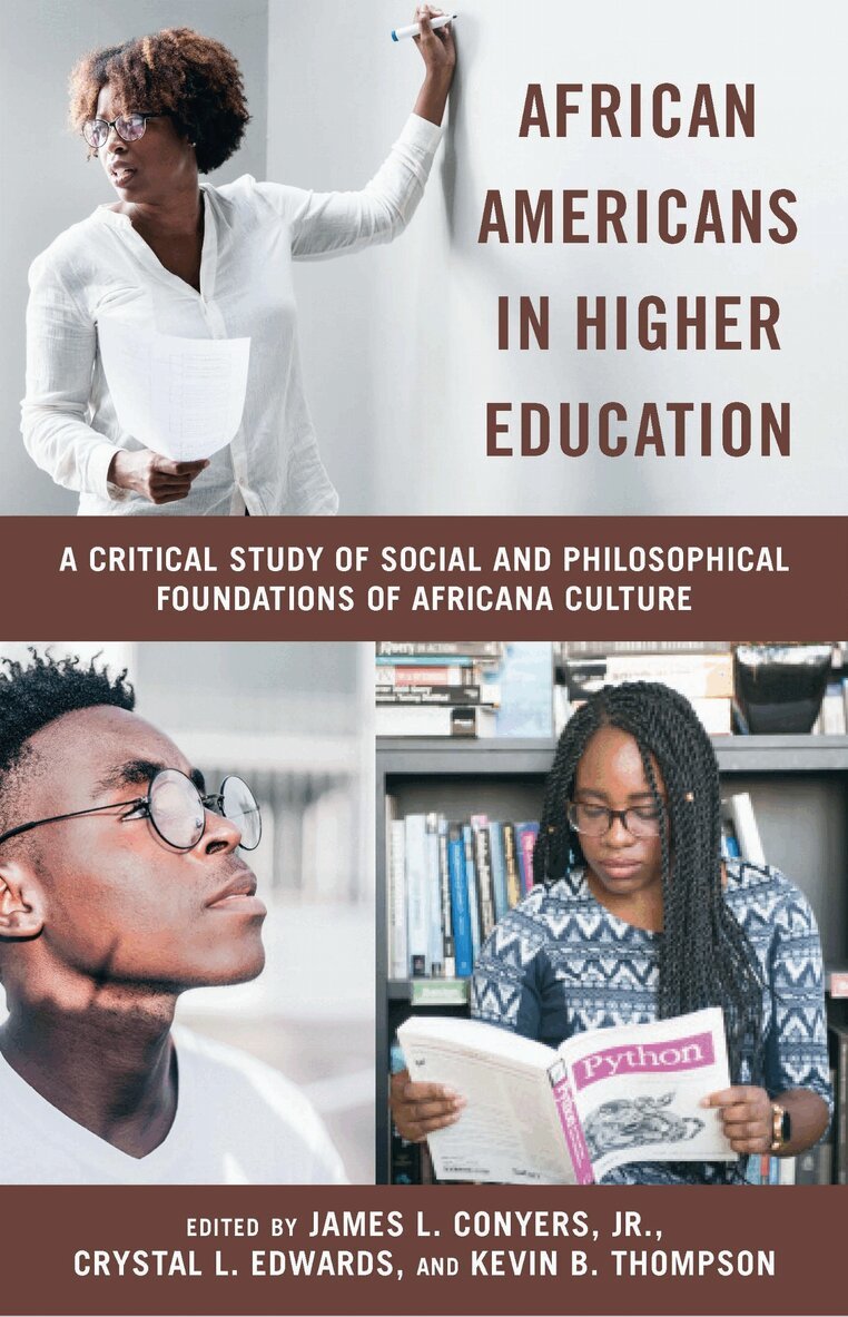 James L. Conyer, Crystal L. Edwards, Kevin B. Thompson - African Americans in Higher Education, Inbunden. Tillgänglighet: Tillfälligt slut