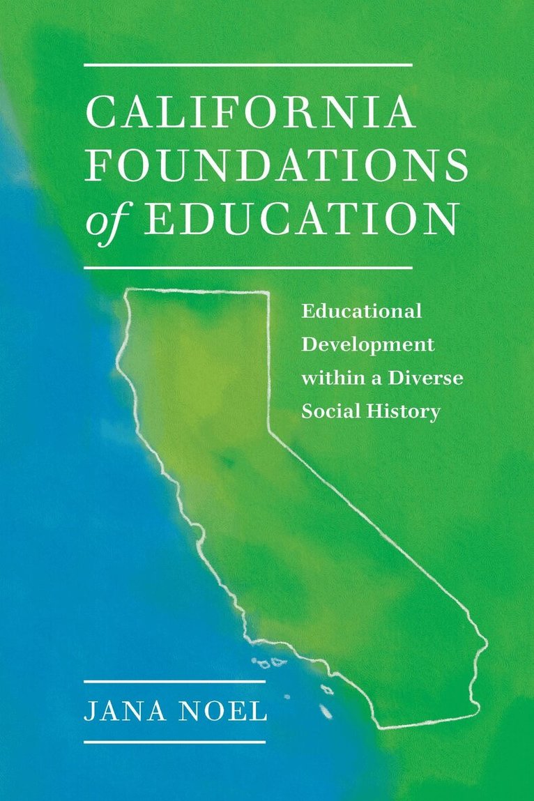 Jana Noel - California Foundations of Education, Häftad
