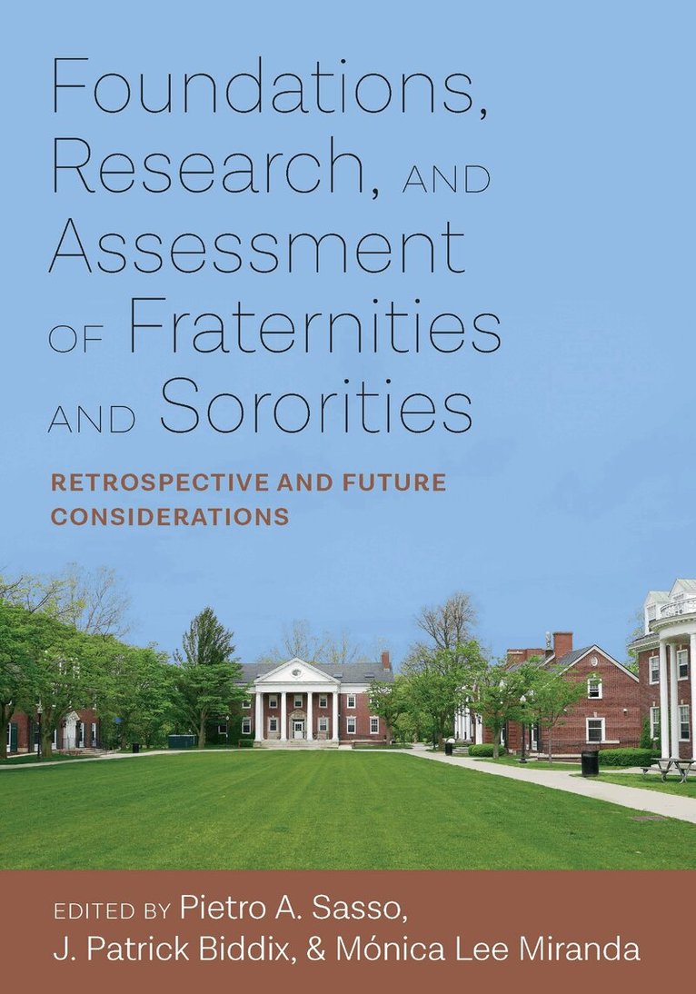 Pietro Sasso, Patrick Biddix, Monica Lee Miranda - Foundations, Research, and Assessment of Fraternities and Sororities, Häftad. Tillgänglighet: Tillfälligt slut