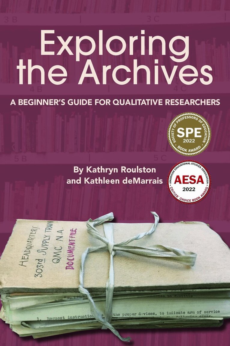 Kathryn Roulston, deMarrais, Kathleen - Exploring the Archives, Inbunden. Tillgänglighet: Tillfälligt slut