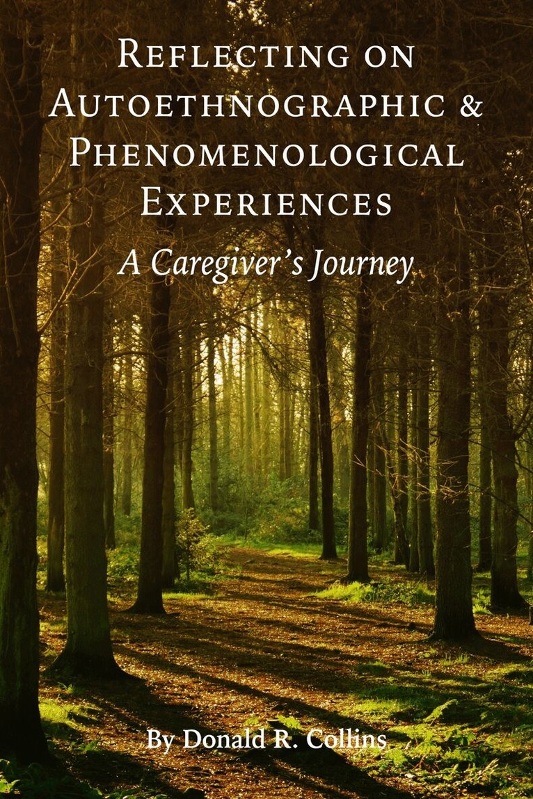 Donald Collins - Reflecting on Autoethnographic and Phenomenological Experiences, Inbunden. Tillgänglighet: Tillfälligt slut
