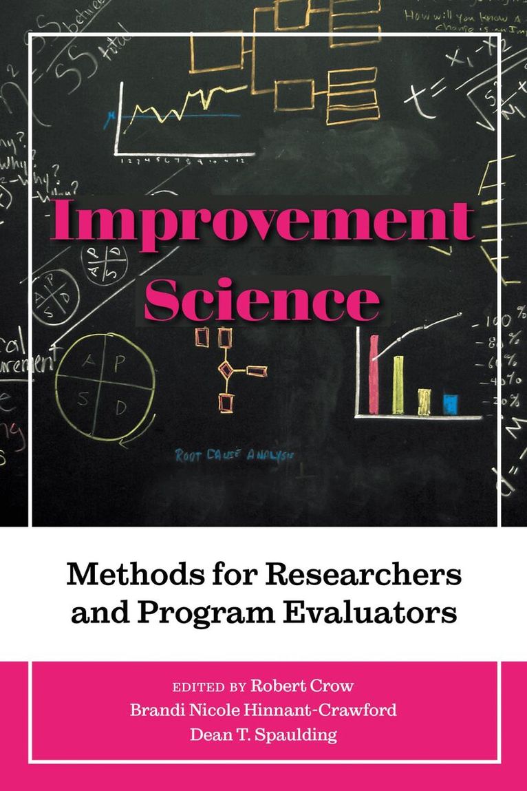 Robert Crow, Brandi Nicole Hinnant-Crawford, Dean T. Spaulding - Improvement Science, Inbunden. Tillgänglighet: Tillfälligt slut