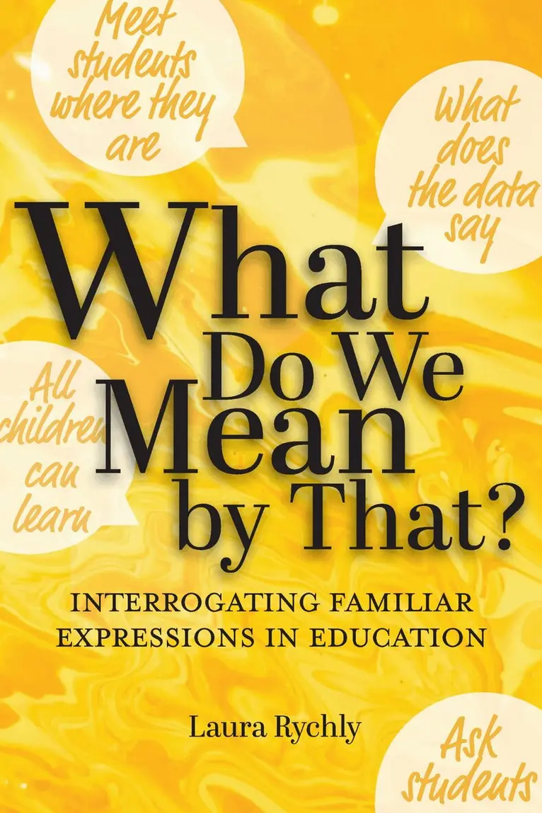 Laura Rychly - What Do We Mean by That?, Häftad. Tillgänglighet: Tillfälligt slut