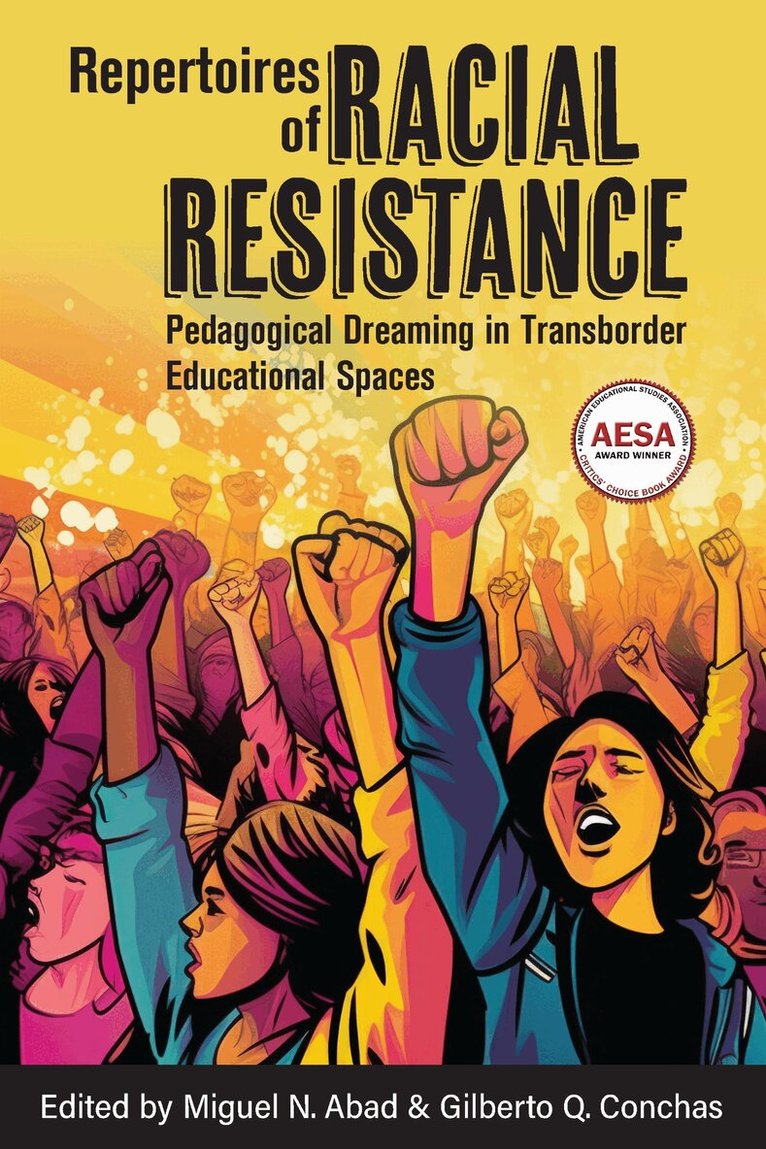 Miguel N. Abad, Gilberto Q. Conchas - Repertoires of Racial Resistance, Häftad. Tillgänglighet: Tillfälligt slut