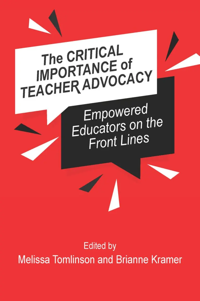 Melissa Tomlinson, Brianne Kramer - Critical Importance of Teacher Advocacy, Häftad. Tillgänglighet: Lägg i varukorg