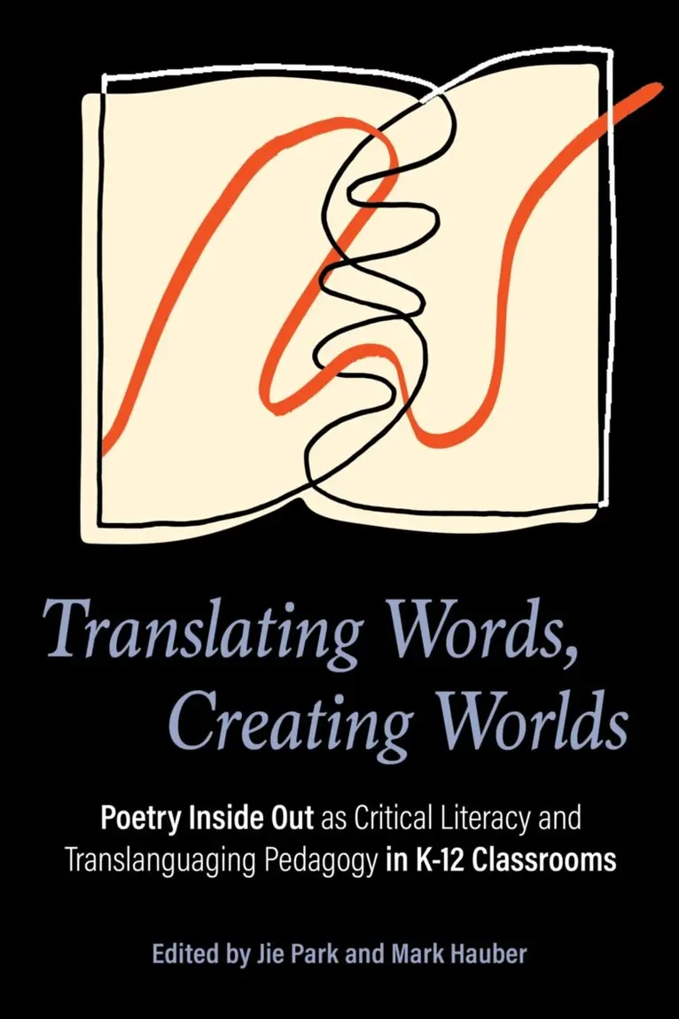 Jie Park, Mark Hauber - Translating Words, Creating Worlds, Häftad. Tillgänglighet: Lägg i varukorg