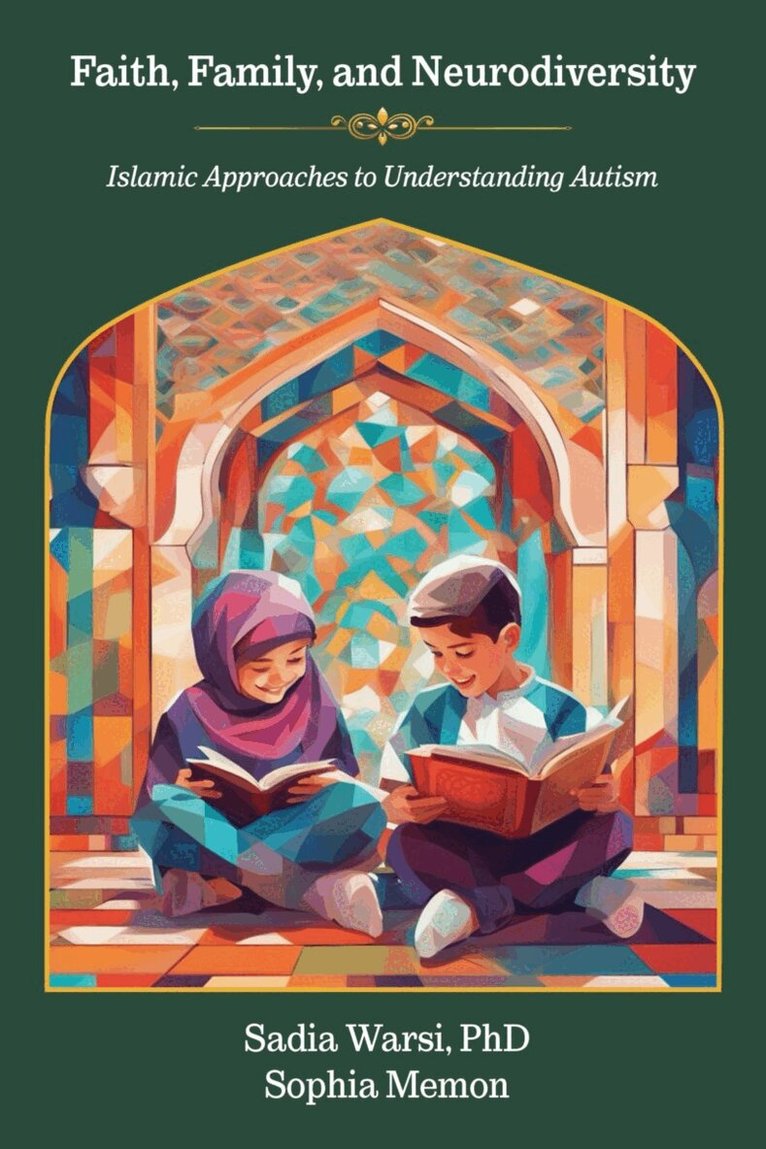 Sadia Warsi, Sophia Memon - Faith, Family, and Neurodiversity, Häftad