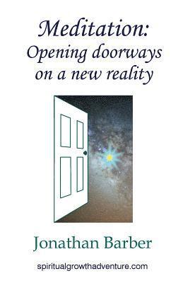 Jonathan Barber - Meditation: Opening Doorways on a New Realty, Häftad. Tillgänglighet: Lägg i varukorg