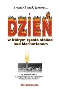 Dzien W Ktorem Zgaslo Slonce Nad Manhattanem