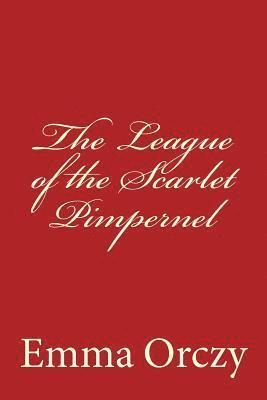Emma Orczy, Tao Editorial - The League of the Scarlet Pimpernel, Häftad