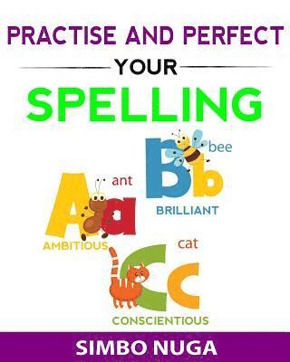 Simbo Nuga - Practise and Perfect Your Spelling, Häftad. Tillgänglighet: Lägg i varukorg