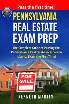 Kenneth Martin - Pennsylvania Real Estate Exam Prep: The Complete Guide to Passing the Pennsylvania Real Estate Salesperson License Exam the First Time!, Häftad. Tillgänglighet: Lägg i varukorg