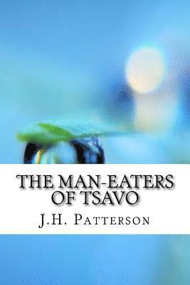 J. H. Patterson - The Man-Eaters of Tsavo, Häftad