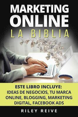 Riley Reive - Marketing Online: La Biblia: 5 Libros En 1: El Primer Curso Que Abarca Paso a Paso Todas Las Areas del Marketing Online, Häftad. Tillgänglighet: Lägg i varukorg