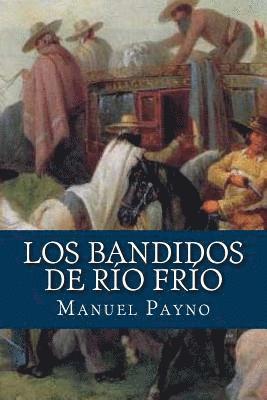 Manuel Payno - Los bandidos de Rio Frio, Häftad. Tillgänglighet: Lägg i varukorg