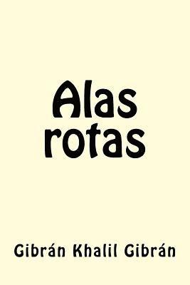 Gibran Khalil Gibran - Alas rotas, Häftad