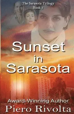 Piero Rivolta - Sunset in Sarasota, Häftad. Tillgänglighet: Lägg i varukorg