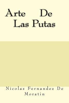Nicolas Fernandez De Moratin - Arte De Las Putas, Häftad. Tillgänglighet: Lägg i varukorg