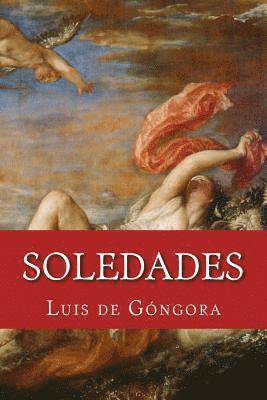 Luis De Gongora - Soledades, Häftad. Tillgänglighet: Lägg i varukorg