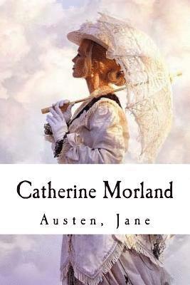 Austen Jane - Catherine Morland, Häftad. Tillgänglighet: Lägg i varukorg