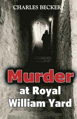 Charles Becker - Murder at Royal William Yard, Häftad. Tillgänglighet: Lägg i varukorg