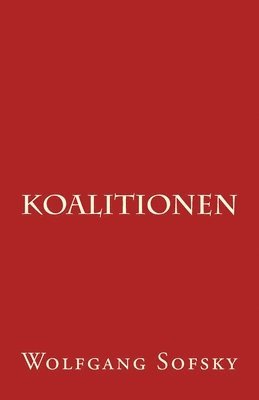 Wolfgang Sofsky - Koalitionen, Häftad