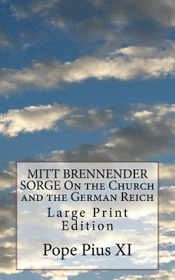 Pope Pius XI - MITT BRENNENDER SORGE On the Church and the German Reich: Large Print Edition, Häftad. Tillgänglighet: Lägg i varukorg