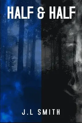 J L Smith - Half & Half, Häftad. Tillgänglighet: Lägg i varukorg