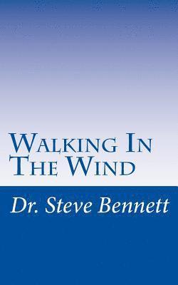Steve Bennett - Walking In The WInd, Häftad. Tillgänglighet: Lägg i varukorg