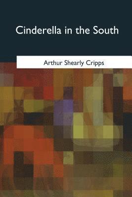 Arthur Shearly Cripps - Cinderella in the South, Häftad. Tillgänglighet: Lägg i varukorg