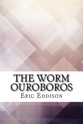 Eric Rucker Eddison - The Worm Ouroboros, Häftad