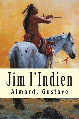 Aimard Gustave - Jim l'Indien, Häftad
