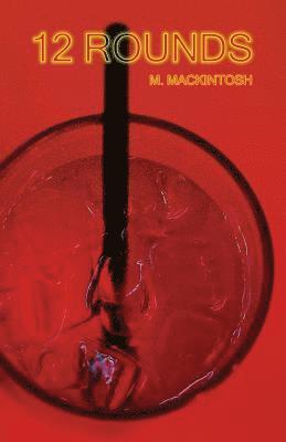 M Mackintosh - 12 Rounds, Häftad