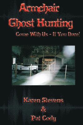 Pat Cody, Karen Stevens - Armchair Ghost Hunting, Häftad