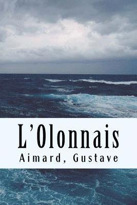 Aimard Gustave - L'Olonnais, Häftad