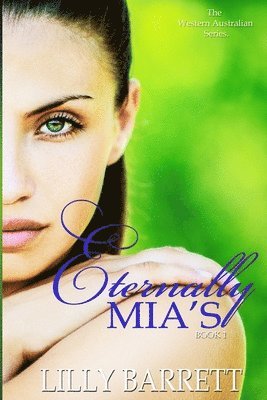 Lilly Barrett - Eternally Mia's, Häftad