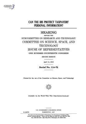 United States House of Representatives, Committee on Science Space and Tec 2011 - Can the IRS protect taxpayers' personal information?: hearing before the Subcommittee on Research and Technology, Committee on Science, Space, and Tec, Häftad. Tillgänglighet: Lägg i varukorg