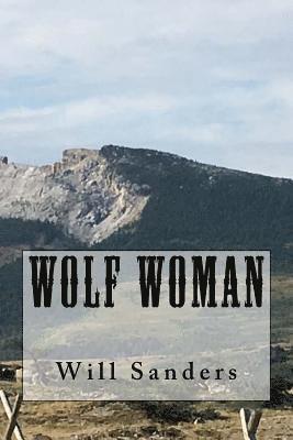 Will Sanders - Wolf Woman, Häftad