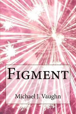 Michael J. Vaughn - Figment, Häftad. Tillgänglighet: Lägg i varukorg
