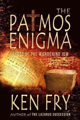 Ken Fry, Eeva Lancaster - The Patmos Enigma: Quest of The Wandering Jew, Häftad. Tillgänglighet: Lägg i varukorg