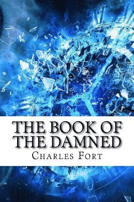 Charles Hoy Fort - The Book of the Damned, Häftad. Tillgänglighet: Lägg i varukorg