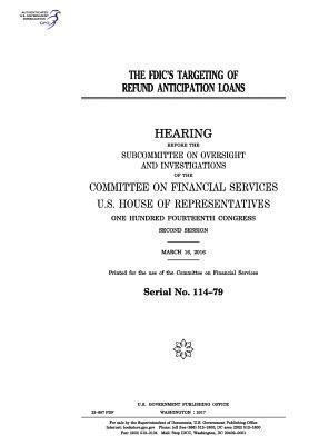 United States House of Representatives, Committee on Financial Services - The FDIC's targeting of refund anticipation loans: hearing before the Subcommittee on Oversight and Investigations of the Committee on Financial Servi, Häftad. Tillgänglighet: Lägg i varukorg