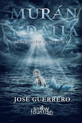 José Guerrero - Murán y Dalia: Revelación bajo el mar, Häftad. Tillgänglighet: Lägg i varukorg